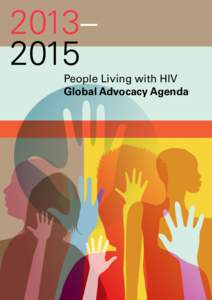 2013– 2015 People Living with HIV Global Advocacy Agenda
