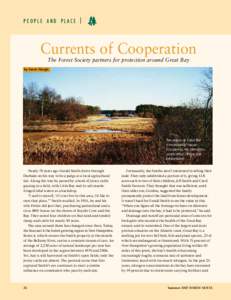 PEOPLE AND PLACE  Currents of Cooperation The Forest Society partners for protection around Great Bay by Karen Finogle