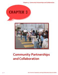 Chapter 3:  Community Partnerships and Collaboration   CHAPTER 3 Community Partnerships  and Collaboration 