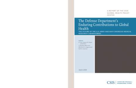 a report of the csis global health policy center The Defense Department’s Enduring Contributions to Global