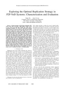 This paper was presented as part of the main technical program at IEEE INFOCOMExploring the Optimal Replication Strategy in P2P-VoD Systems: Characterization and Evaluation Weijie Wu John C.S. Lui