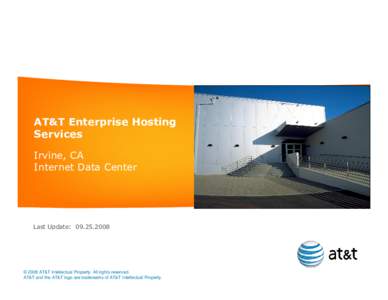 AT&T Enterprise Hosting Services Irvine, CA Internet Data Center  Last Update: [removed]