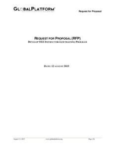 Request for Proposal  REQUEST FOR PROPOSAL (RFP) DEVELOP TEE INSTRUCTOR-LED TRAINING PROGRAM  DATE: 12 AUGUST 2015