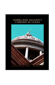 HOMELAND SECURITY  FUNDING IN TEXAS LEGISLATIVE BUDGET BOARD