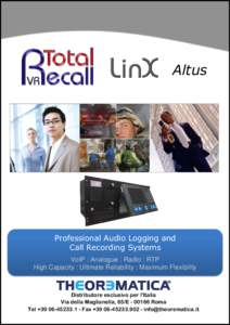 Altus  Professional Audio Logging and Call Recording Systems VoIP : Analogue : Radio : RTP High Capacity : Ultimate Reliability : Maximum Flexibility