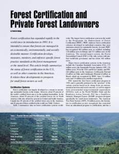 Forest Certification and Private Forest Landowners by Frederick Cubbage Forest certification has expanded rapidly in the world since its introduction inIt is