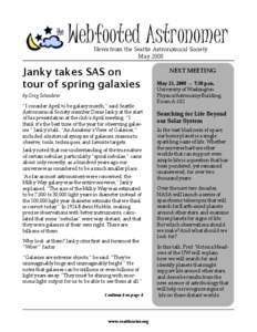 Webfooted Astronomer News from the Seattle Astronomical Society May 2008 Janky takes SAS on tour of spring galaxies