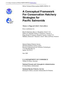 U.S. Dept Commerce/NOAA/NMFS/NWFSC/Publications NOAA Technical Memorandum NMFS-NWFSC-38 A Conceptual Framework For Conservation Hatchery Strategies for