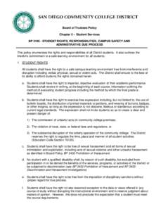 Board of Trustees Policy Chapter 5 – Student Services BPSTUDENT RIGHTS, RESPONSIBILITIES, CAMPUS SAFETY AND ADMINISTRATIVE DUE PROCESS This policy enumerates the rights and responsibilities of all District stud