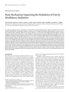 5540 • The Journal of Neuroscience, April 6, 2011 • 31(14):5540 –5548  Behavioral/Systems/Cognitive Brain Mechanisms Supporting the Modulation of Pain by Mindfulness Meditation