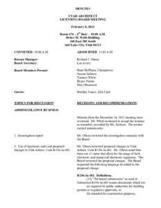 MINUTES UTAH ARCHITECT LICENSING BOARD MEETING February 8, 2012 Room 474 – 4th floor – 10:00 A.M. Heber M. Wells Building