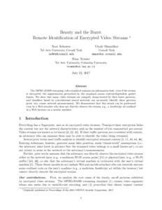 Beauty and the Burst: Remote Identification of Encrypted Video Streams Roei Schuster Vitaly Shmatikov
