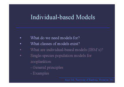 Individual-based Models • •