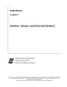 Audit Manual Chapter 6 Vehicle, Vessel, and Aircraft Dealers  Sales and Use Tax Department