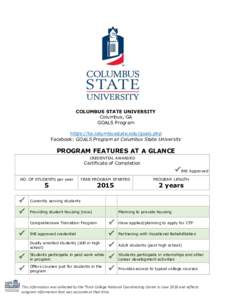 COLUMBUS STATE UNIVERSITY Columbus, GA GOALS Program https://te.columbusstate.edu/goals.php Facebook: GOALS Program at Columbus State University