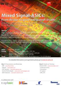 Mixed Signal-ASICs:  From design to good integrated circuits Workshop on Affordable Design and Production of Mixed-Signal ASICs for Small and Medium Enterprises (SMEs)