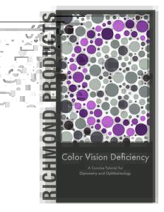 RICHMOND PRODUCTS  Color Vision Deficiency A Concise Tutorial for Optometry and Ophthalmology