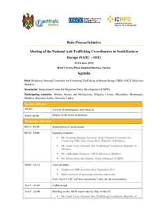 Brdo Process Initiative Meeting of the National Anti-Trafficking Co-ordinators in South Eastern Europe (NATC – SEEJune 2014 Hotel Crowne Plaza Istanbul Harbiye, Turkey