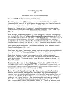 Master Bibliography 2008 T-Z International Society for Environmental Ethics See the README file that accompanies this bibliography. This bibliography contains ISEE Newsletter entries, vols. 1-19, , but not 2008 