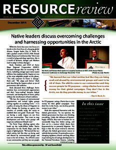 RESOURCEreview akrdc.org A periodic publication of the Resource Development Council for Alaska, Inc.  December 2014