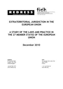 EXTRATERRITORIAL JURISDICTION IN THE EUROPEAN UNION A STUDY OF THE LAWS AND PRACTICE IN THE 27 MEMBER STATES OF THE EUROPEAN UNION December 2010