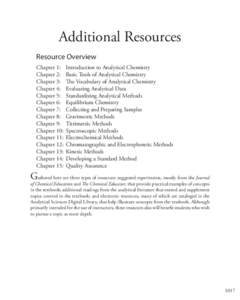Additional Resources Resource Overview Chapter 1:	 Introduction to Analytical Chemistry Chapter 2:	 Basic Tools of Analytical Chemistry Chapter 3:	 The Vocabulary of Analytical Chemistry Chapter 4:	 Evaluating Analytical