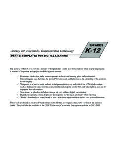 Grades  Literacy with Information, Communication Technology PART 5: TEMPLATES FOR DIGITAL LEARNING  K-12
