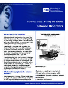 U.S. DEPARTMENT OF HEALTH AND HUMAN SERVICES ∙ National Institutes of Health  NIDCD Fact Sheet | Hearing and Balance Balance Disorders What is a balance disorder?