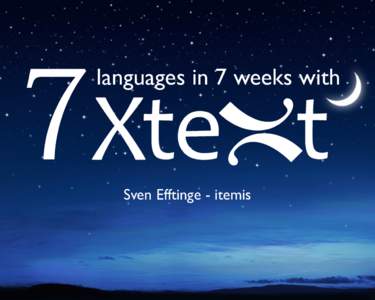 7  languages in 7 weeks with Sven Efftinge - itemis