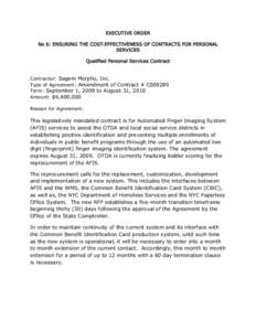 EXECUTIVE ORDER No 6: ENSURING THE COST‐EFFECTIVENESS OF CONTRACTS FOR PERSONAL SERVICES Qualified Personal Services Contract  Contractor: Sagem Morpho, Inc.