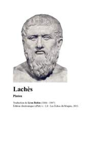 Lachès Platon Traduction de Léon Robin) Édition électronique (ePub) v.: 1,0 : Les Échos du Maquis, 2011.  2