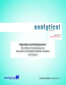 Vol.5 | No.1 NOVEMBER 2012 Migration and development: the effects of remittances on education and health of family members