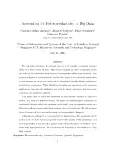 Accounting for Heteroscedasticity in Big Data Francisco Nibau Antunes† , Aidan O’Sullivan‡ , Filipe Rodrigues† Francisco Pereira‡ mail to:  †
