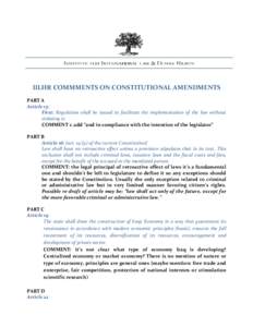 IILHR COMMMENTS ON CONSTITUTIONAL AMENDMENTS PART A Article 15: First: Regulation shall be issued to facilitate the implementation of the law without violating it. COMMENT 1: add “and in compliance with the intention o