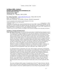 Syllabus, Art History 282B - Section 1  Art History 282B - Section 1: Empathy and Embodiment in Contemporary Art San José State University Spring Semester 2009