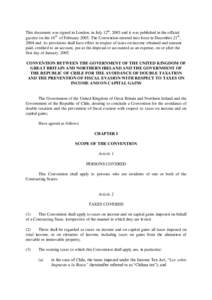This document was signed in London, in July 12th, 2003 and it was published in the official gazette on the 16th of FebruaryThe Convention entered into force in December 21 th, 2004 and its provisions shall have ef