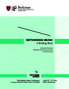at Harvard University  RETHINKING MUSIC A Briefing Book Compiled and Presented By The Berkman Center for Internet & Society