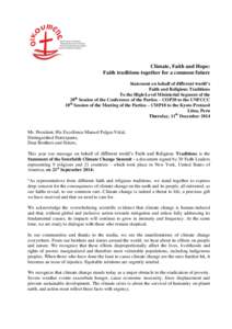 Climate, Faith and Hope: Faith traditions together for a common future Statement on behalf of different world’s Faith and Religious Traditions To the High-Level Ministerial Segment of the 20th Session of the Conference