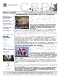 August 8, 2014  Volume 3, Issue 10  A Newsletter Issued by the Office of Congressional Affairs for Members of Congress and Staff. CBP Addresses the Rise in Unaccompanied Children at the Southwest Border