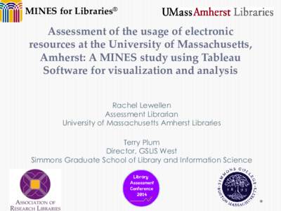 MINES for Libraries®  Assessment of the usage of electronic resources at the University of Massachusetts, Amherst: A MINES study using Tableau Software for visualization and analysis