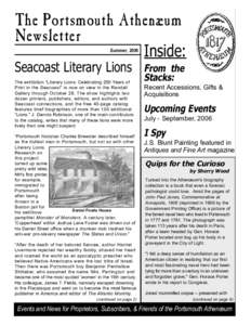 The Portsmouth Athenæum Newsletter Summer, 2006 Seacoast Literary Lions The exhibition “Literary Lions: Celebrating 250 Years of