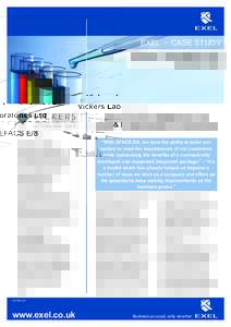 EXEL - CASE STUDY Vickers Laboratories Ltd & EFACS E/8 EFACS E/8 adapts to the world of hazardous chemicals