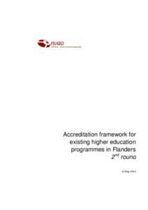 Accreditation framework for existing higher education programmes in Flanders 2nd round 13 May 2013