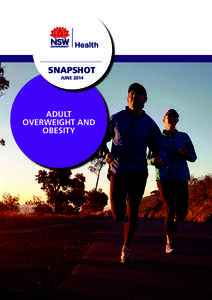 SNAPSHOT JUNE 2014 ADULT Overweight and Obesity