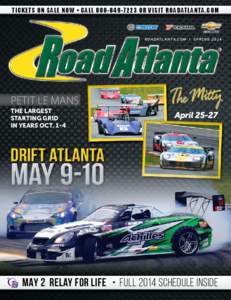 TICKETS ON SALE NOW • CALL[removed]OR VISIT ROADATL ANTA .COM  r oa dat l a n ta . c o m | S P RI N G[removed]PETIT LE MANS the Largest