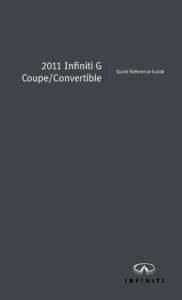 2011 Infiniti G Coupe/Convertible Quick Reference Guide  Behind