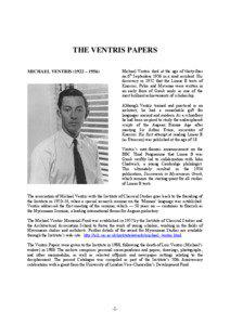 THE VENTRIS PAPERS Michael Ventris died at the age of thirty-four on 6th September 1956 in a road accident. His