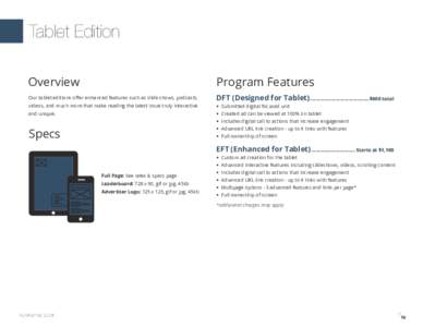 Tablet Edition Overview Program Features  Our tablet editions offer enhanced features such as slide shows, podcasts,