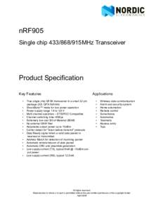 nRF905 Single chip915MHz Transceiver Product Specification Key Features •