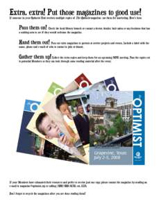 Extra, extra! Put those magazines to good use!  If someone in your Optimist Club receives multiple copies of The Optimist magazine, use them for marketing. Here’s how. Pass them on! Check the local library branch or c